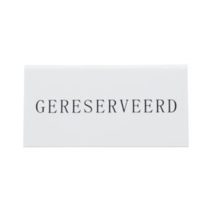 Securit Reservering tafelstandaards met Nederlands: 'Gereserveerd' Wit Acryl standaarden met zwart lettertype (box 5)
